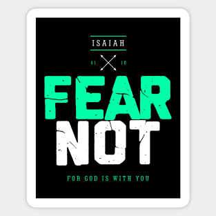 fear not for god is with you Sticker